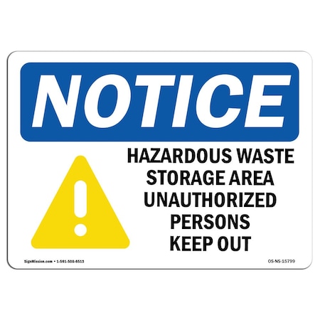 Signmission OSHA Notice Sign, 10" H, 14" W, Aluminum, NOTICE Hazardous Waste Storage Area Sign, Landscape OS-NS-A-1014-L-15799